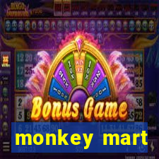 monkey mart